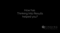 Text on a black background asking how the Thinking Into Results program has helped, with a logo in the bottom right corner.